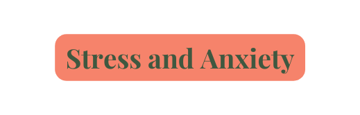 Stress and Anxiety